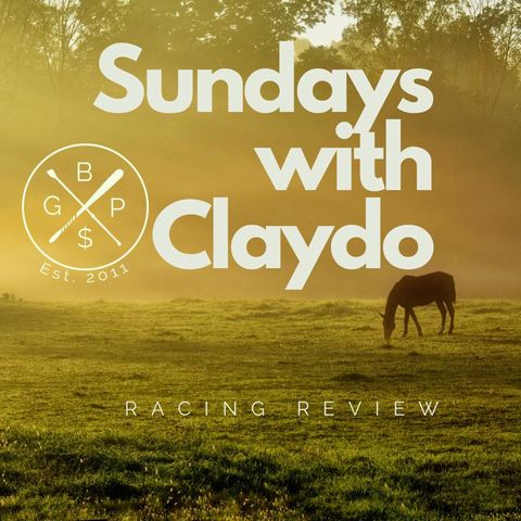 Sundays w/ Claydo - Claydos Derby Day Delight 🐎