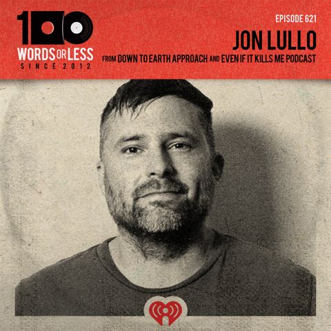 Jon Lullo from Down to Earth Approach and Even If It Kills Me Podcast