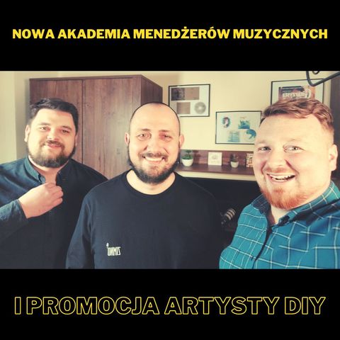 139. Nowa Akademia Menedżerów Muzycznych i promocja artysty DIY - z Przemkiem Kubajewskim