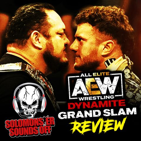 AEW Dynamite Grand Slam 2023 Review - MJF CHOKES OUT SAMOA JOE, ADAM COLE INJURED?