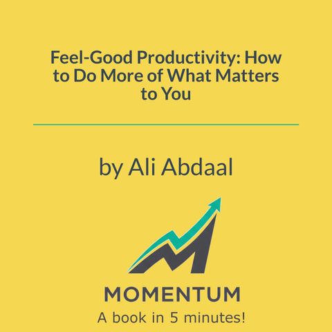 Stop the Grind: How Joy Drives Success (Ali Abdaal)