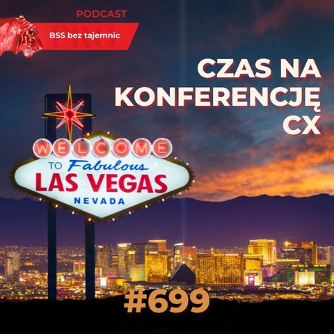 #699 Branża CX jedzie do Las Vegas