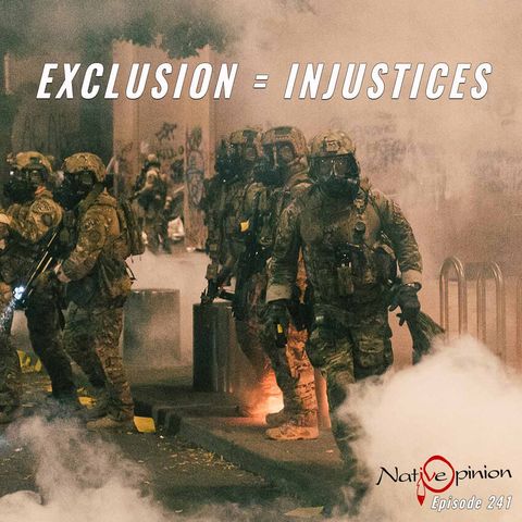 Episode 241 "Exclusion Equals Injustices"
