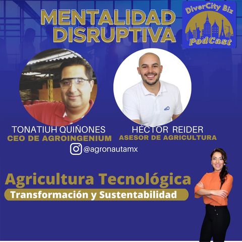 Agricultura Tecnologica - Disrupción TECH E1