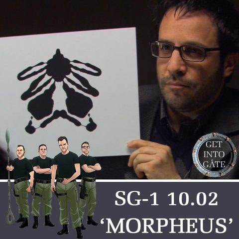 Episode 231: Morpheus (SG-1 10.02)