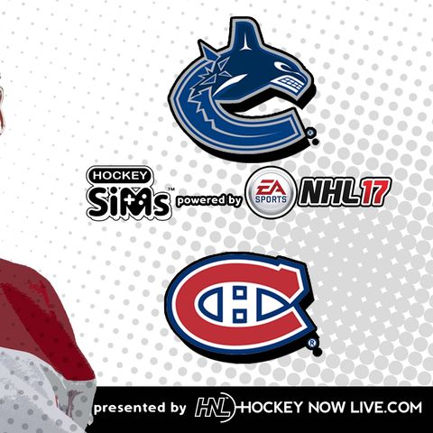 Canucks vs Canadiens (NHL 17 Hockey Sims)
