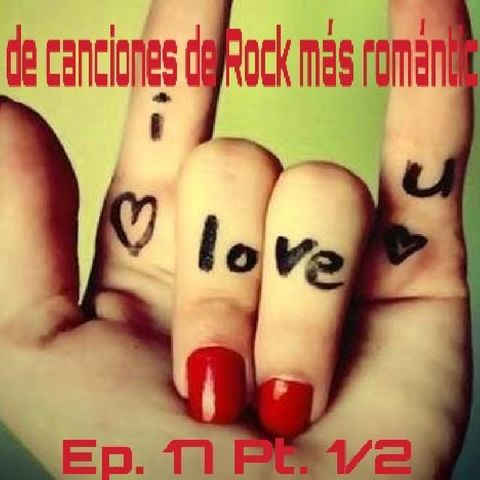 Ep. 17 El Rincón De Sese. Top Canciones De Rock Más Románticas Pt. 1/2