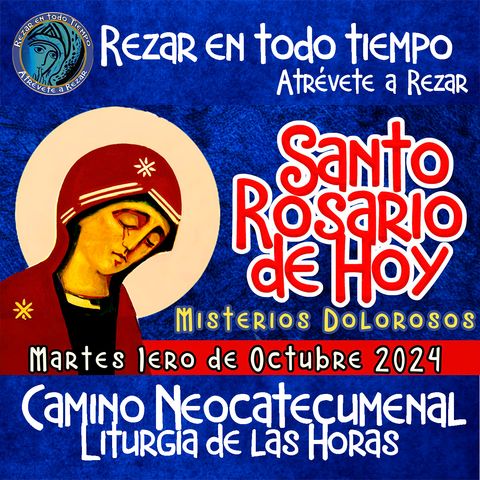 SANTO ROSARIO DE HOY, MARTES 1 DE OCTUBRE 2024🌹MISTERIOS DOLOROSOS. Rosario a la Virgen María.🌹