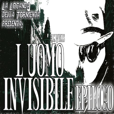 Audiolibro L'Uomo Invisibile - Epilogo - H.G. Wells