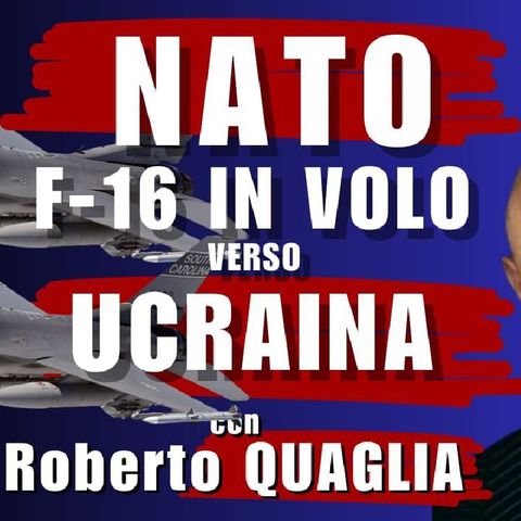 NATO: CACCIA F-16 verso L'UCRAINA - con Roberto Quaglia | Il Punt🔴 di Vista