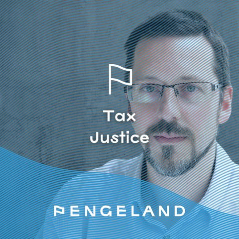 Tax Justice w/ Alex Cobham