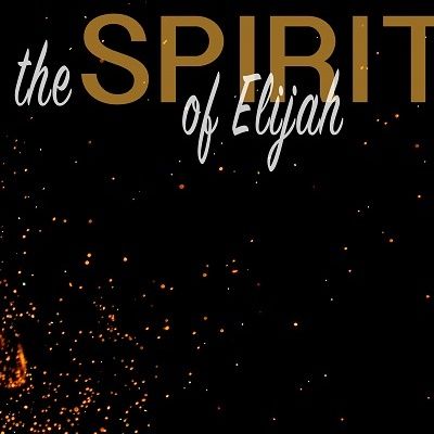 Spirit of Elijah - Opening Gateways for God