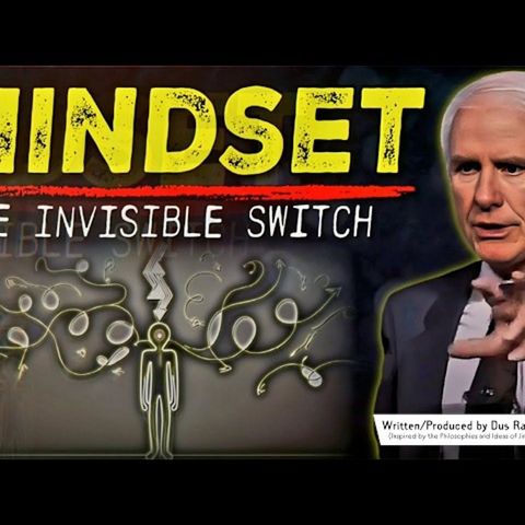 Mindset: The Invisible Switch