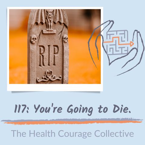 117: You're Going to Die.