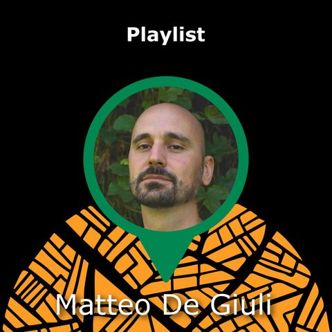 #18 Playlist - con Matteo De Giuli
