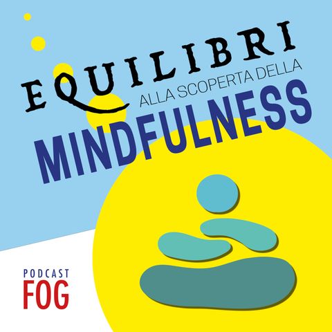 01. Che cos'è (veramente) la Mindfulness?