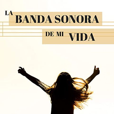 Episodio 2 La Banda Sonora de mi vida