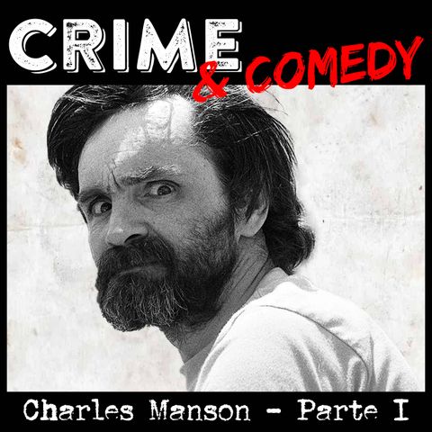 Charles Manson - Parte 1 - La Famiglia - 31