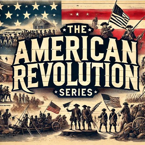 The Road to Revolution - The Path to American Independence
