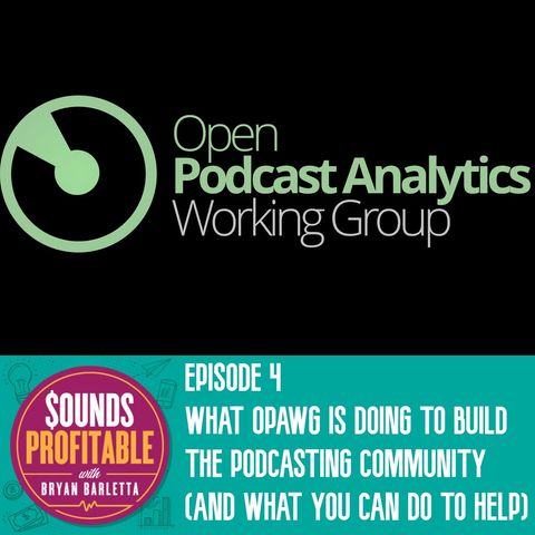 What OPAWG is Doing to Build the Podcasting Community (and What You Can do to Help)