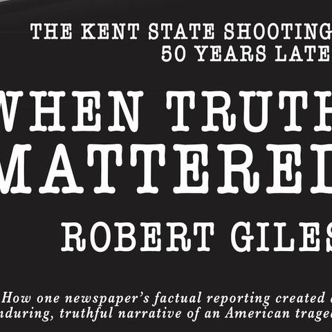 Bob Giles Releases The Book When Truth Mattered