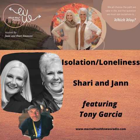 Isolation, Separation and Loneliness...Oh My!