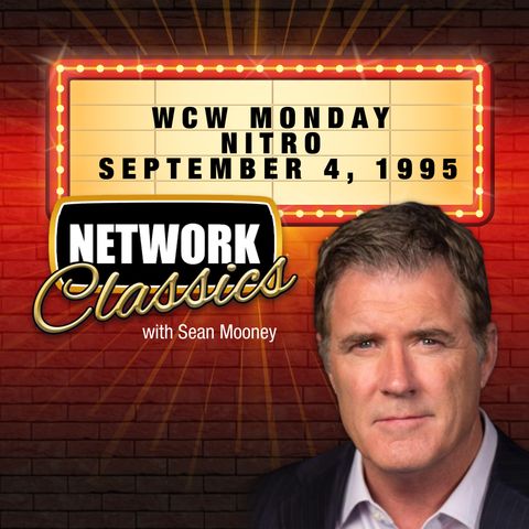 Network Classics: WCW Monday Nitro - Sept. 4, 1995