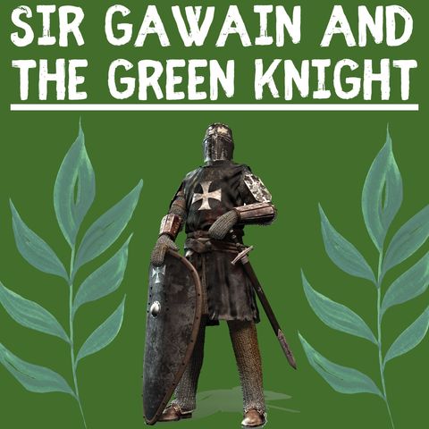 Chapter 1 - Sir Gawain and the Green Knight