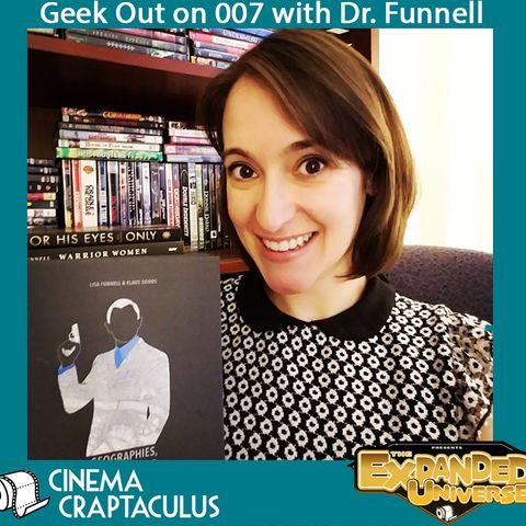 EXPANDED UNIVERSE 20: "Bond-ing with Dr. Lisa Funnell"