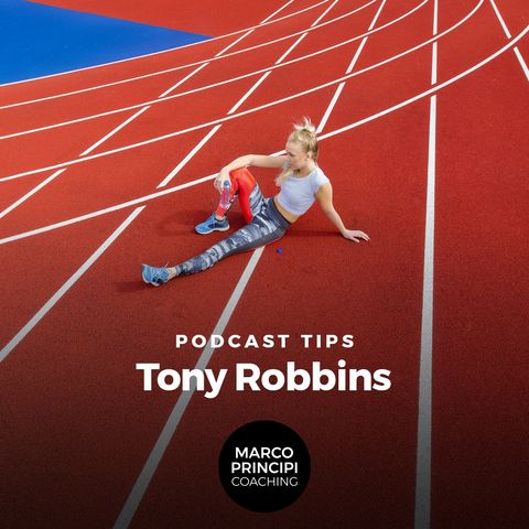 Podcast Tips "Tony Robbins"