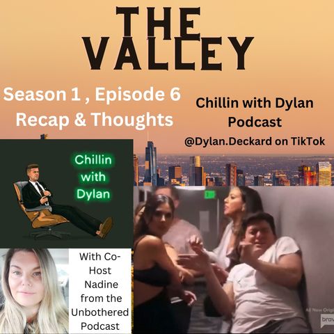 The Valley - Episode 6 Recap & Thoughts