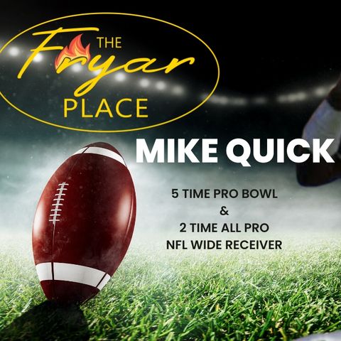 5 Time NFL Pro Bowl Wide Receiver Mike Quick