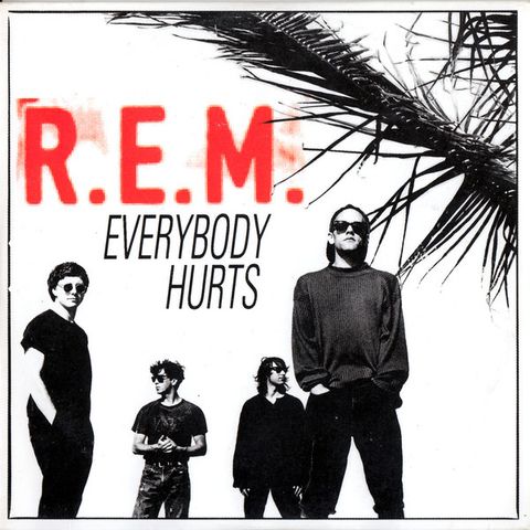 Parliamo dei R.E.M. e della loro "Everybody hurts"