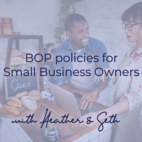 What is BOP:  the specialized insurance policy for Small Business