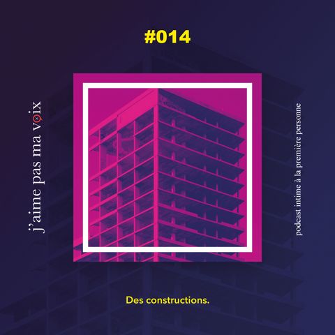 #014 - Des constructions