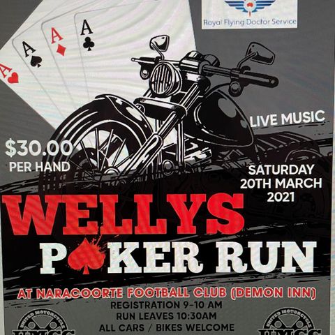 Welly's poker run taking off from Naracoorte Footy Club Saturday 20 March from 9am raising money for @RoyalFlyingDoc