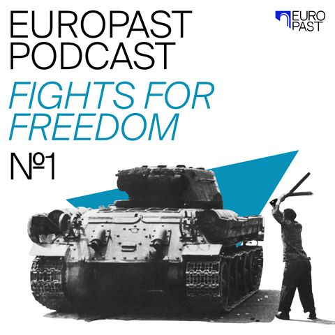 Mini Series: FIGHTS FOR FREEDOM | Episode 1: Remembering European Dictatorship History