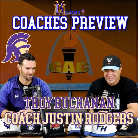 G.A.C. South Coaches Preview | Troy Buchanan Coach Justin Rodgers | YBMcast