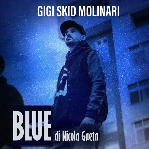 Blue puntata #8 ospite Gigi Molinari - 31/03/2020