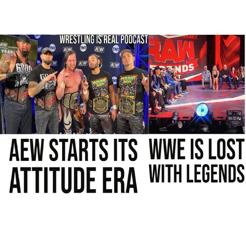 AEW Starts Its Attitude Era. WWE Is Lost with Legends. KOP010721-584