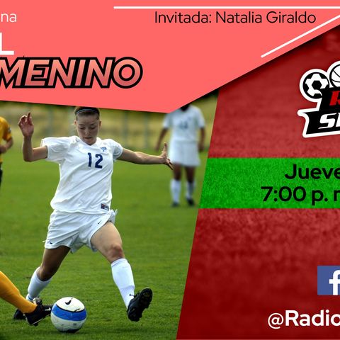 RADIO SPORTS - Fútbol Femenino con Natalia Giraldo