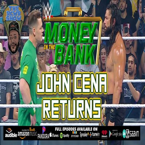 Money in the Bank 2021 Post Show: John Cena Returns! | The RCWR Show 7/18/21