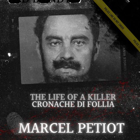 Marcel Petiot, il medico soprannominato "Dottor Satana"