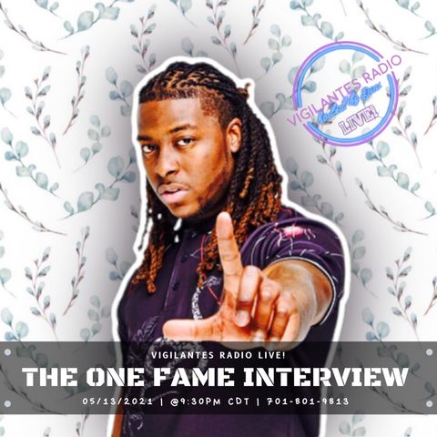 The One Fame Interview.