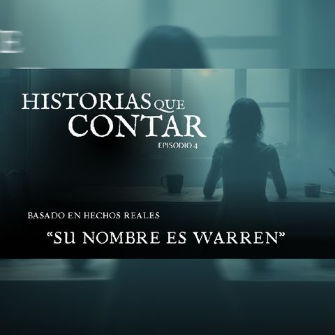 "Su nombre es Warren" ││ #Testimonio #Paranormal ││Ep. 4 ││ #podcast #serie #video #youtube