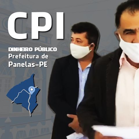 CPI para investigar prefeitura de Panelas-PE