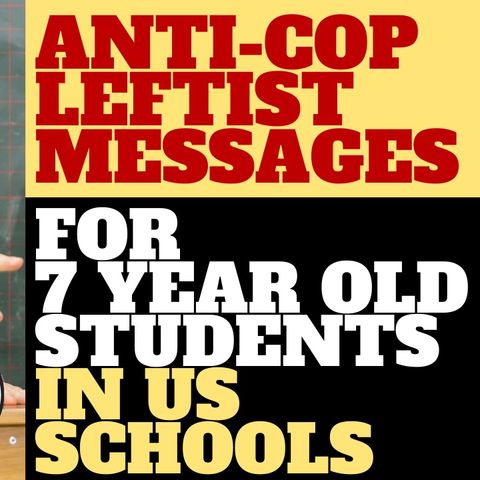 ANIT-POLICE AND LEFTIST MESSAGES IN SEATTLE SCHOOLS