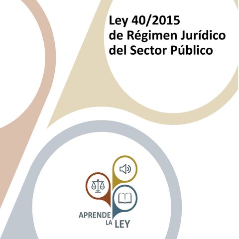 TÍTULO PRELIMINAR-Disposiciones generales, principios de actuación y funcionamiento del sector público (Resumen por encabezados arts 1 a 53)