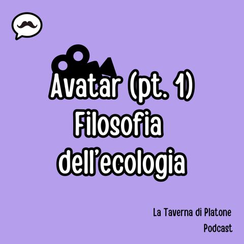 Avatar - Parte 1 (filosofia dell'ecologia)