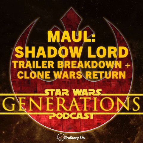 Maul: Shadow Lord • Trailer Breakdown + Clone Wars Return